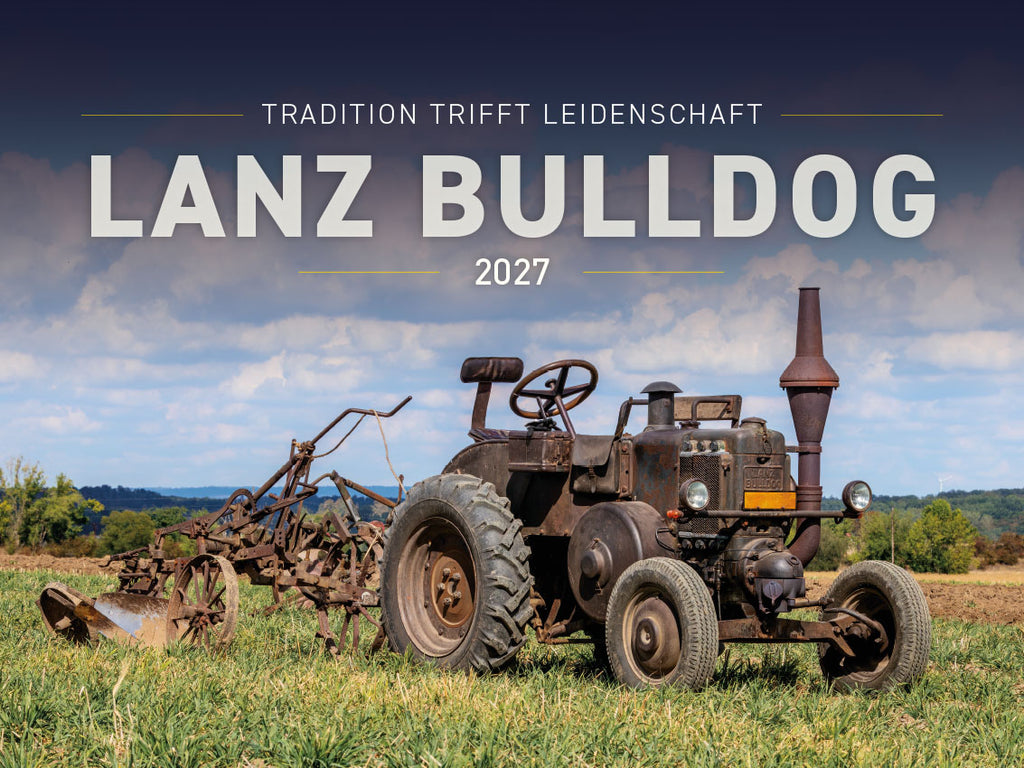 Lanz Bulldog – Tradition trifft Leidenschaft Kalender 2027